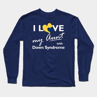 Love for Down Syndrome Aunt Long Sleeve T-Shirt